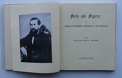 FACTS AND FIGURES: or Notes of Progress, Statistical and General