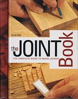 THE JOINT BOOK - The Complete Guide to Wood Joinery