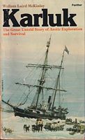 KARLUK.  The Great Untold Story of Arctic Exploration and Survival
