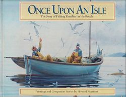 ONCE UPON AN ISLE - The Story of Fishing Families on Isle Royale
