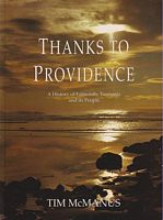 'THANKS TO PROVIDENCE' - A History of Falmouth, Tasmania and its People