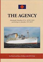 THE AGENCY - Macdonald, Hamilton, & Co., AUSN, P&O and Inchcape in Australia, 1915-2015