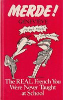 MERDE ! - The Real French You Were Never Taught at School 