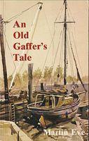 AN OLD GAFFER'S TALE