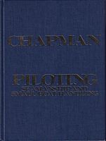 CHAPMAN : PILOTING, SEAMANSHIP AND SMALL BOAT HANDLING.