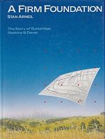 A FIRM FOUNDATION - The Story of Gutteridge Haskins & Davey, Consulting Engineers 1928-1988 