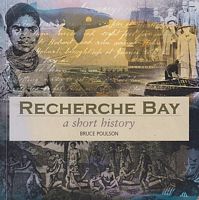 RECHERCHE BAY - A Short History