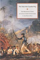 THE TRIAL OF THE CANNIBAL DOG - Captain Cook in the South Seas