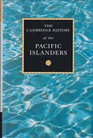 THE CAMBRIDGE HISTORY OF THE PACIFIC ISLANDERS