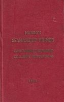 MUNRO'S SEAMANSHIP PRIMER, containing the revised Collision Regulations