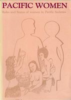 PACIFIC WOMEN - Roles and Status of Women in Pacific Societies