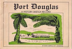 PORT DOUGLAS - "A Born Again Port"