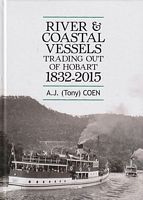 RIVER & COASTAL VESSELS TRADING OUT OF HOBART 1832-2015