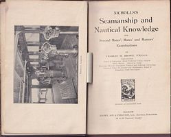 NICHOLLS'S SEAMANSHIP AND NAUTICAL KNOWLEDGE for Second Mates', Mates' and Masters' Examinations