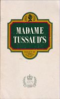 ILLUSTRATED GUIDE TO MADAME TUSSAUD'S