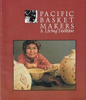 PACIFIC BASKET MAKERS: A Living Tradition