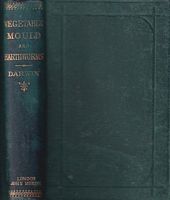 THE FORMATION OF VEGETABLE MOULD, through the Action of Worms with observations on their habits