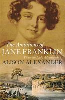 THE AMBITIONS OF JANE FRANKLIN, Victorian Lady Adventurer