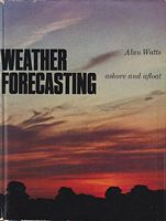 WEATHER FORECASTING Ashore and Afloat