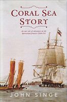 CORAL SEA STORY - An Epic Tale of Adventure on the Queensland Frontier (1859-70)