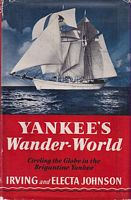 YANKEE'S WANDER WORLD - Circling the Globe in the brigantine "Yankee"