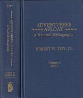 ADVENTURERS AFLOAT - A Nautical Bibliography  (in 2 volumes)