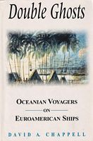 DOUBLE GHOSTS: Oceanian Voyagers on Euroamerican Ships
