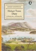 KNOPWOOD'S HOBART TOWN DIARY: 15 February 1804 - 28 February 1805