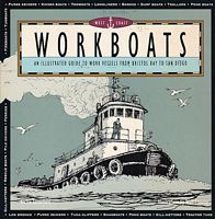 WORKBOATS - An illustrated guide to Work Vessels from Bristol Bay to San Diego