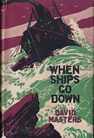 WHEN SHIPS GO DOWN - More Wonders of Salvage