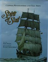 SPIRIT OF SAIL - CLIPPERS, WINDJAMMERS, AND TALL SHIPS