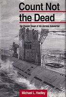 COUNT NOT THE DEAD:  The Popular Image of the German Submarine