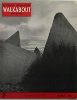 WALKABOUT - Australian Geographical Magazine - Volume 20, No.3, March 1954