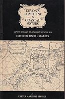 DEVON'S COASTLINE AN COASTAL WATERS - Aspects of Man's Relationship with the Sea