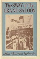 THE SWAY OF THE GRAND SALOON, A Social History of the North Atlantic