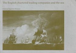 THE ENGLISH CHARTERED TRADING COMPANIES AND THE SEA