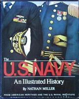 THE U.S. NAVY -  An Illustrated History