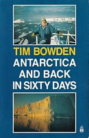 ANTARCTICA AND BACK IN SIXTY DAYS