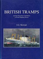 BRITISH TRAMPS and their Peacetime Contribution to World Shipping History