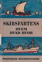 SKIBSFARTENS - HVEM - HVAD - HVOR
