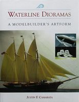 WATERLINE DIORAMAS - A Modelbuilder's Artform