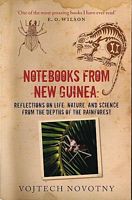 NOTEBOOKS FROM NEW GUINEA: Reflections on Life, Nature, and Science from the Depths of the Rainforest