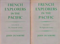 FRENCH EXPLORERS IN THE PACIFIC  (in two volumes)