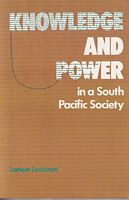 KNOWLEDGE AND POWER in a South Pacific Society