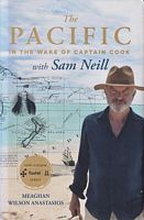 THE PACIFIC IN THE WAKE OF CAPTAIN COOK WITH SAM NEILL