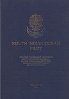 SOUTH INDIAN OCEAN PILOT,  Comores, Madagascar, Seychelles Group, La R&eacute;union, Mauritius, Chagos Archipelago and other Islands lying westward of Longitude 90&deg; East