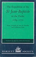 THE EXPEDITION OF THE ST. JEAN BAPTISTE TO THE PACIFIC: 1769-1770 -  From Journals of Jean de Surville and Guillaume Lab&eacute;
