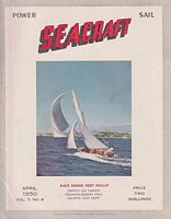 POWER & SAIL SEACRAFT - Aquatic Magazine Covering the Australasian Waterfront.  Vol. 7, No. 4, April 1950
