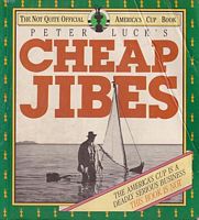 CHEAP JIBES -  The Not Quite Official America's Cup Book