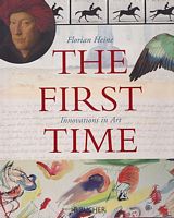 THE FIRST TIME - Innovations in Art